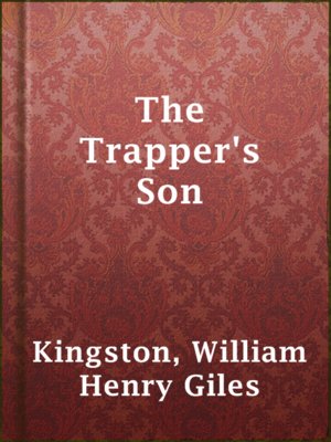 cover image of The Trapper's Son